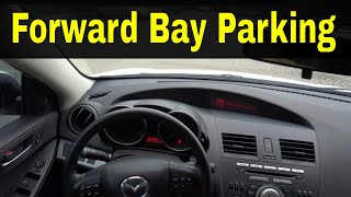 Easy Driving Lesson For Forward Bay Parking [upl. by Eedrahc]