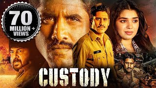 Custody Full Movie  2023 New Released Hindi Dubbed Movie  Naga Chaitanya Krithi Shetty Priyamani [upl. by Beekman96]