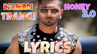 Manali Trance  Yo Yo Honey Singh x Neha Kakkar x Lisa Haydon  lyrics video [upl. by Eenot]