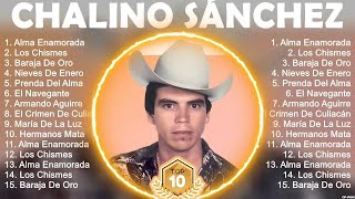 Chalino Sánchez Álbum Completo 2023  The Best Songs Of Chalino Sánchez [upl. by Chev]