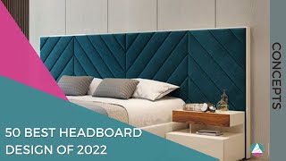 50 Best Headboard designs of 2022  Bed Design Ideas for Bedroom  Headboard concept and inspiration [upl. by Latrice]