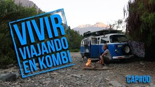 Nosotros los Viajeros  CAP 0  Vivir viajando en una kombi [upl. by Arabele]