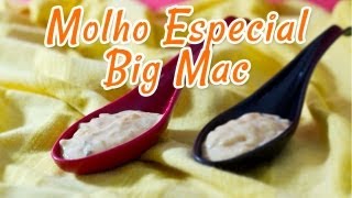 Molho Especial do Big Mac  Receitas de Minuto EXPRESS 07 [upl. by Redliw]