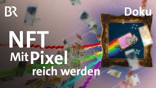 NFTs Warum der irre Hype um jeden Pixel  Doku  beta stories  BR [upl. by Asus]