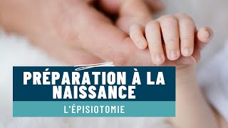 Préparation à la naissance  lépisiotomie [upl. by Acissaj]