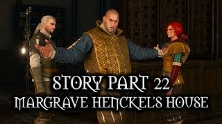 The Witcher 3 Wild Hunt  Story  Part 22  Margrave Henckels House [upl. by Ainak125]