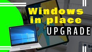 How to do a Windows in place upgrade [upl. by Eetse297]