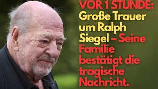 VOR 1 STUNDE Große Trauer um Ralph Siegel – Seine Familie bestätigt die tragische Nachricht [upl. by Mot831]