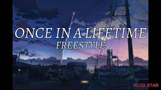 ONCE IN A LIFETIME by FREESTYLE  Lyric Video [upl. by Adriaens]