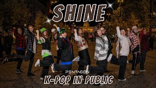 KPOP IN PUBLIC PENTAGON 펜타곤  Shine 빛나리  Dance cover by  SCREAM [upl. by Mosier]