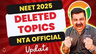 NEET 2025 😱DELETED TOPICS in NEET 2025 🔥 NTA Official Update🎯 Arvind NEET [upl. by Swerdna739]