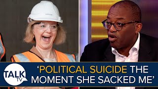 quotLiz Truss Politically Dead The Moment She Sacked Mequot  Says Kwasi Kwarteng  FULL Interview [upl. by Ifar]