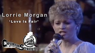 quotLove Is Fairquot by Lorrie Morgan on Church Street Station [upl. by Temme]