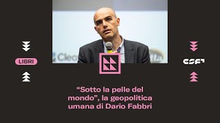 SOTTO LA PELLE DEL MONDO con Dario Fabbri e Marco Damilano [upl. by Yelreveb]