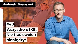 Wszystko o IKE Nie trać swoich pieniędzy [upl. by Ennael752]