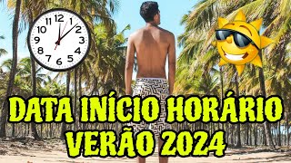 QUANDO COMEÇA O HORÁRIO DE VERÃO EM 2024 QUE DIA COMEÇA HORÁRIO DE VERÃO VAI VOLTAR EM 2024 [upl. by Gypsy]