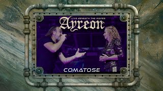 Ayreon  Comatose 01011001  Live Beneath The Waves [upl. by Jer]