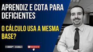 Aprendiz e Cota para deficientes  O cálculo usa a mesma base 🔴 Alfredo Figueiredo 🔴Explica [upl. by Valsimot]