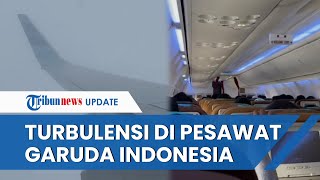 Beredar Video Detikdetik Mencekam Turbulensi Hebat di Pesawat Garuda Indonesia Dirut GI Buka Suara [upl. by Erdna]