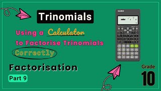 Gr 10 Factorisation  Trinomials Using a Calculators [upl. by Ahlgren762]