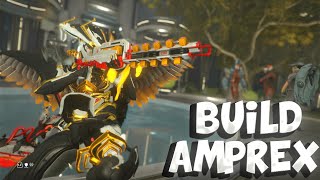 WARFRAME BUILD AMPREX  CAMINO DE ACERO 2023 STEEL PATH [upl. by Vogeley]