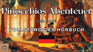 Pinocchios Abenteuer Vollständiges Hörbuch Deutsch [upl. by Hugon835]