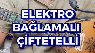 ELEKTRO BAĞLAMALI ÇİFTETELLİ [upl. by Oir]