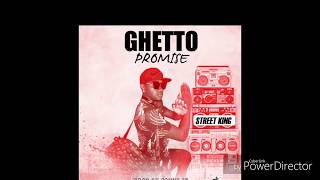 Street King  Ghetto Promise Official Audio Prod by Sound It [upl. by Court]