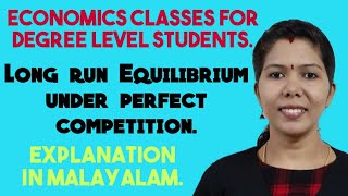 Long Run Equilibrium Under Perfect CompetitionMALAYALAM EXPLANATION for degree level students [upl. by Cates765]