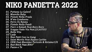 Niko Pandetta Mix Compilation 2022  Le più belle canzoni di Niko Pandetta 2022 [upl. by Itirahc]