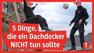 5 Dinge die ein Dachdecker NICHT tun sollte I Mit Dach PRO [upl. by Eraste]