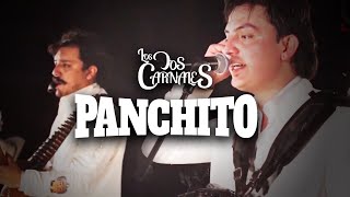 Los Dos Carnales  Panchito En Vivo [upl. by Doane]