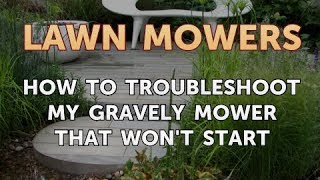 How to Troubleshoot My Gravely Mower That Wont Start [upl. by Leugimsiul442]