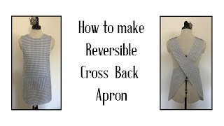 How to sew reversible cross back apron japanese styleFREE PDF PATTERN [upl. by Kowalski]