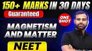 150 Marks Guaranteed MAGNETISM AND MATTER  Quick Revision 1 Shot  Physics for NEET [upl. by Aniaj]