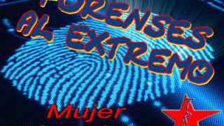 Forenses al ExtremoCrimenes Imperfectos  Mujer Asesina [upl. by Rahs982]