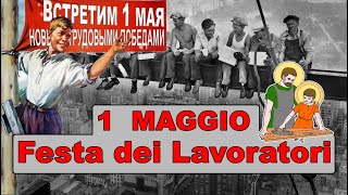 ⚒🔨 PRIMO MAGGIO 1 Maggio  FESTA dei LAVORATORI Storia Origine e Curiosità 👷‍♀️👨‍⚕️👨‍🌾👩‍🍳👩‍🏫👨‍🔧 [upl. by Eanore]