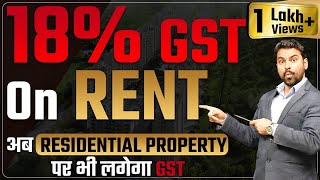 GST on Rent of Residential Property 18  GST on HRA  Expert CA Sachin [upl. by Kailey]