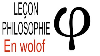 leçon en wolof PHILOSOPHIE  leçon 2  EPISTEMOLOGIE  explication claire et précise en wolof [upl. by Omari485]