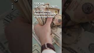 Social Security’s 2025 CostofLiving Adjustment COLA Predictions [upl. by Hartzell985]