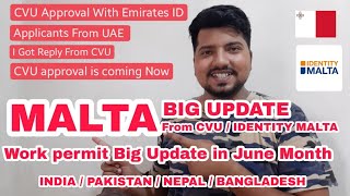 Good News  MALTA Big Update  CVU New update in June  Malta Visa latest updates  Identity Malta [upl. by Shirline693]