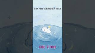 Get free WEBTOON coins CODE Z11XI05 getwebtooncoins webtoonmp4 webtoonedits [upl. by Nnylekoorb]