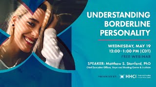 HHCI Webinars – Understanding Borderline Personality Disorder [upl. by Odnaloy772]