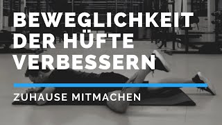 Hüfte beweglicher machen  6 Übungen für die Hüfte [upl. by Ydok]