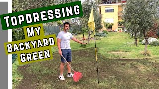 Topdressing my Backyard Putting Green [upl. by French101]