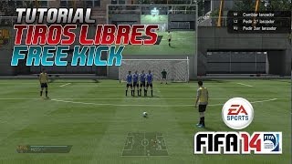 FIFA 14  Tiros Libres Tutorial  Free Kick Tutorial [upl. by Oconnor434]