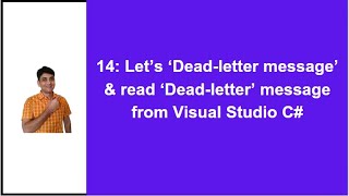 14 How to DeadLetter message in Service Bus  Read message From DeadLetter Queue  Service Bus [upl. by Salangi]