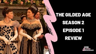 The Gilded Age  Season 2 Episode 1 Review [upl. by Analaf]