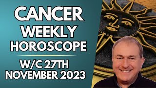 Cancer Horoscope Weekly Astrology from 27th November 2023 [upl. by Aicenod]