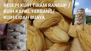 RESEPI KUIH TIRAM rangup  kuih lidah buaya  kuih kapal terbang [upl. by Adneram]